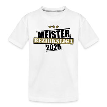 Meister Bezirksliga 2025 Aufstiegstrikot - Kinder Premium Bio T-Shirt - Weiß - Vorne