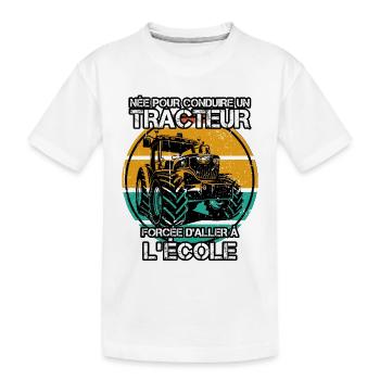 Née pour conduire un tracteur forcée à l'école - T-shirt bio Premium Enfant - blanc - Devant
