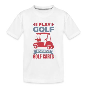 Golf Cart Joke - Kids' Premium Organic T-Shirt - white - Front