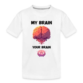Mon cerveau Votre cerveau Sarcasme Dessin animé Cerveau - T-shirt bio Premium Enfant - blanc - Devant