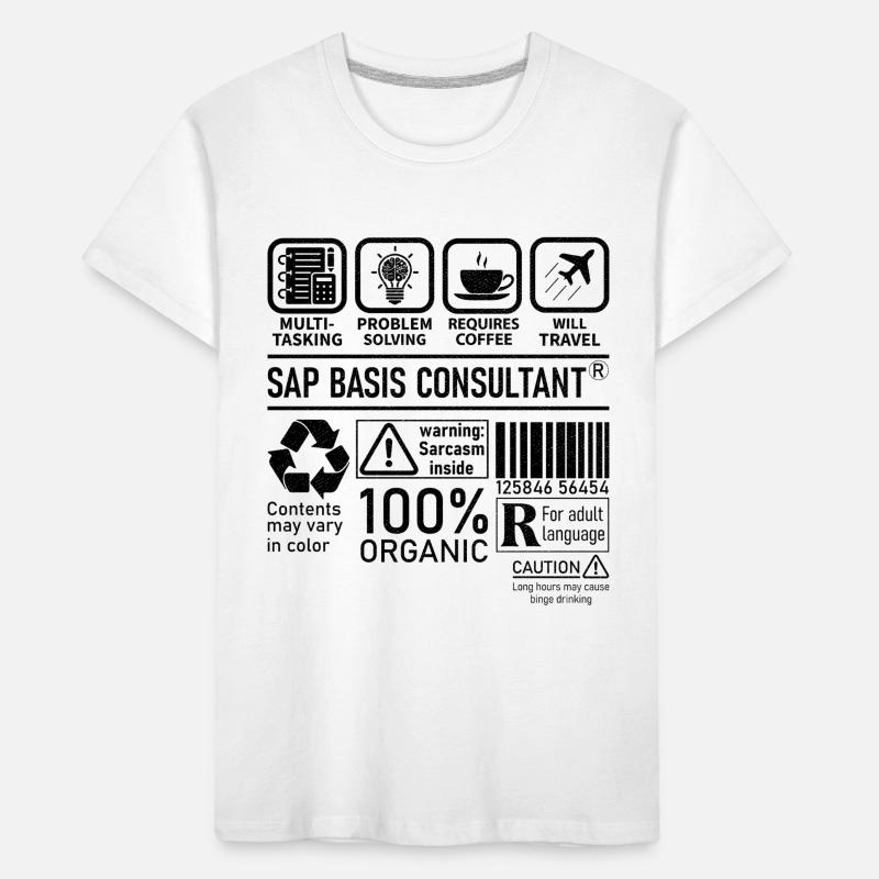 Sap Basis Consultant multi tasking problem solving Kinder Premium Bio T-Shirt