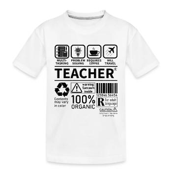 Teacher multi tasking problem solving requires - Kids' Premium Organic T-Shirt - white - Front