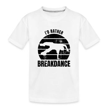 Phrase breakdancer - T-shirt bio Premium Enfant - blanc - Devant