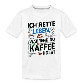 Je sauve des vies pendant que vous prenez un café - T-shirt bio Premium Enfant - blanc - Devant