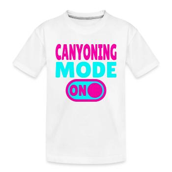 Canyoning Mode ON – Schalter auf Adrenalin - Kinder Premium Bio T-Shirt - Weiß - Vorne