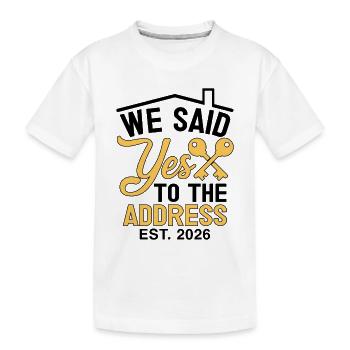 We Said Yes to The Address 2026 - Kinder Premium Bio T-Shirt - Weiß - Vorne