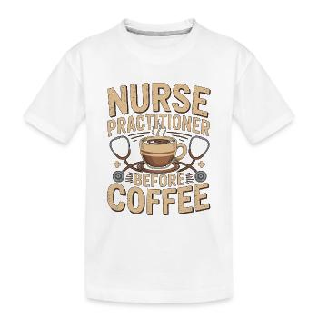 Infirmière praticienne avant l’allaitement Coffee Lover - T-shirt bio Premium Enfant - blanc - Devant
