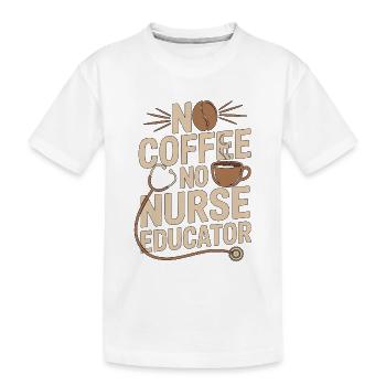 Éducateur en soins infirmiers sans café sans allaitement Amoureux du café - T-shirt bio Premium Enfant - blanc - Devant