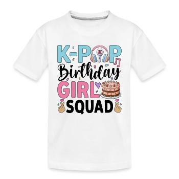 K-Pop Birthday Girl Squad - Kids' Premium Organic T-Shirt - white - Front