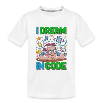 Développeur d’applications mobiles I Dream In Code Programming - T-shirt bio Premium Enfant - blanc - Devant