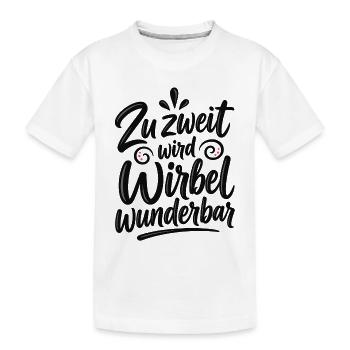 Zu zweit wird Wirbel wunderbar – Freundschaft - Kinder Premium Bio T-Shirt - Weiß - Vorne