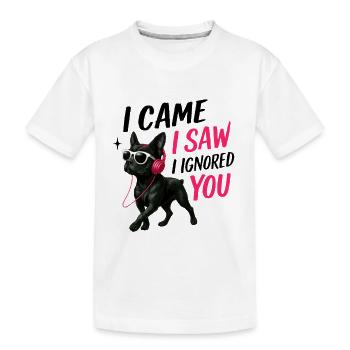 Je suis venu, j’ai vu que je t’ai ignoré, chien drôle, merchandising n° 2 - T-shirt bio Premium Enfant - blanc - Devant