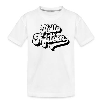 Geschenk zum 13. Geburtstag, Hallo Dreizehn, 13 Jahre - Kinder Premium Bio T-Shirt - Weiß - Vorne