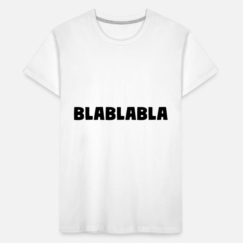 Bla Bla Bla Kids' Premium Organic T-Shirt