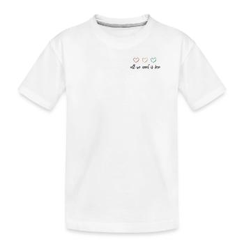 Liebe und Hoffnung - Kinder Premium Bio T-Shirt - Weiß - Vorne