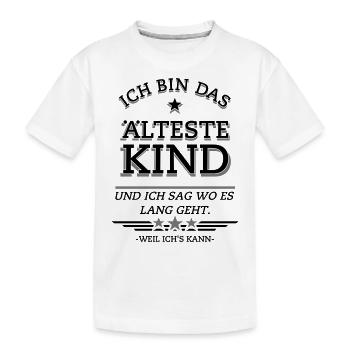 Ich bin das älteste Kind - Kinder Premium Bio T-Shirt - Weiß - Vorne