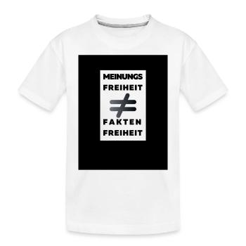 Meinungsfreiheit nicht Faktenfreiheit 3 - Kinder Premium Bio T-Shirt - Weiß - Vorne