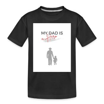 My Dad is a Hero - Kinder Premium Bio T-Shirt - Schwarz - Vorne