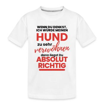 HUND verwöhnen ... Hund Hunde - Kinder Premium Bio T-Shirt - Weiß - Vorne