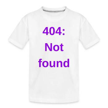 404: Not found - Kinder Premium Bio T-Shirt - Weiß - Vorne