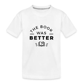 The book was better book lover - T-shirt bio Premium Enfant - blanc - Devant