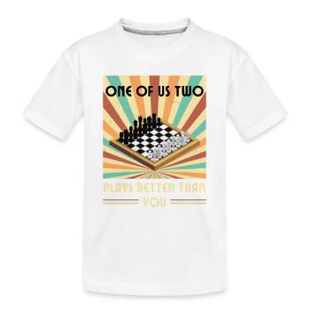 Einer von uns beiden spielt besser als du Schach - Kinder Premium Bio T-Shirt - Weiß - Vorne