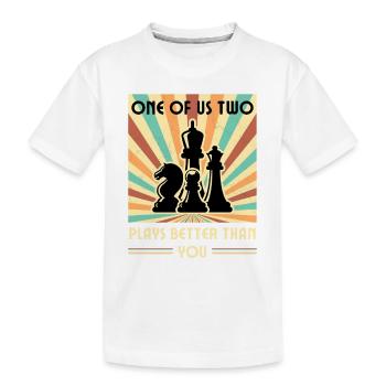 Einer von uns beiden spielt besser als du Schach - Kinder Premium Bio T-Shirt - Weiß - Vorne