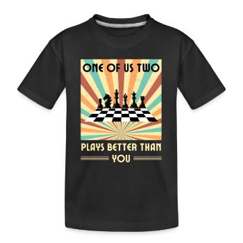 Einer von uns beiden spielt besser als du Schach - Kinder Premium Bio T-Shirt - Schwarz - Vorne