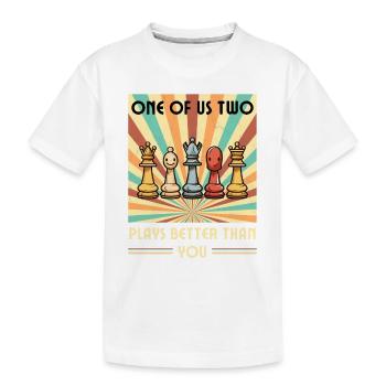 Einer von uns beiden spielt besser als du Schach - Kinder Premium Bio T-Shirt - Weiß - Vorne