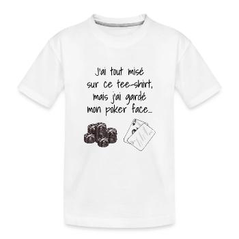 T-SHIRT POKER FACE / ALL-IN POKER FACE - T-shirt bio Premium Enfant - blanc - Devant
