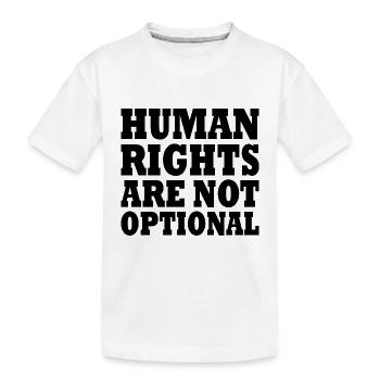 human rights are not optional - Kinder Premium Bio T-Shirt - Weiß - Vorne