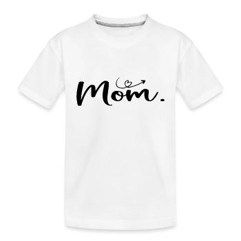 Mother's Day Mom - Women's Day Gift - Kids' Premium Organic T-Shirt - white - Front