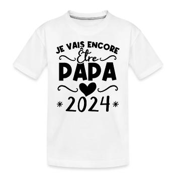 Je vais encore être papa en 2024 Cadeau futur papa - T-shirt bio Premium Enfant - blanc - Devant