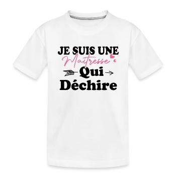 Je suis une Maîtresse qui déchiiiire - T-shirt bio Premium Enfant - blanc - Devant