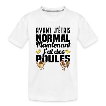 Avant j'étais normal maintenant j'ai des poules - T-shirt bio Premium Enfant - blanc - Devant