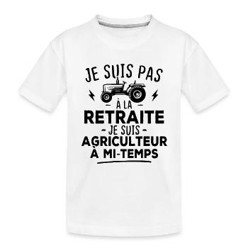Je suis pas à la retraite, je suis agriculteur - T-shirt bio Premium Enfant - blanc - Devant