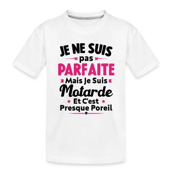 Pas parfaite mais je suis Motarde - T-shirt bio Premium Enfant - blanc - Devant