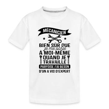 Mécanicien, bien sûr que je me parle à moi-même - T-shirt bio Premium Enfant - blanc - Devant