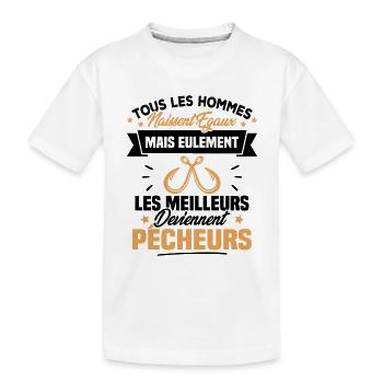 Les meilleurs hommes deviennent Pêcheurs - T-shirt bio Premium Enfant - blanc - Devant