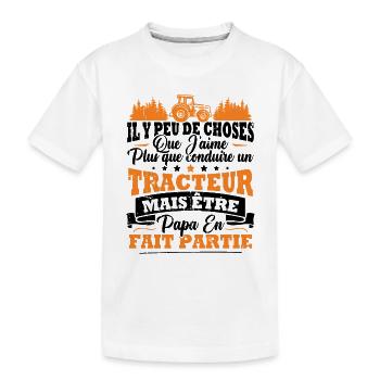 J'aime un Tracteur et Papa / Humour cadeau papa - T-shirt bio Premium Enfant - blanc - Devant