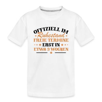 Offiziell im ruhestand - Kinder Premium Bio T-Shirt - Weiß - Vorne