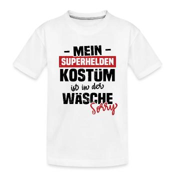 My Superhero Costume Is In The Laundry Sorry - Kids' Premium Organic T-Shirt - white - Front