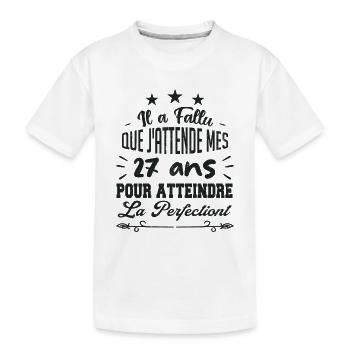 27 ans / perfection - T-shirt bio Premium Enfant - blanc - Devant