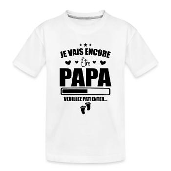 Je Vais Encore être Papa - Cadeau Futur Papa - T-shirt bio Premium Enfant - blanc - Devant