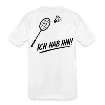 Badminton Spruch - Kinder Premium Bio T-Shirt - Weiß - Hinten