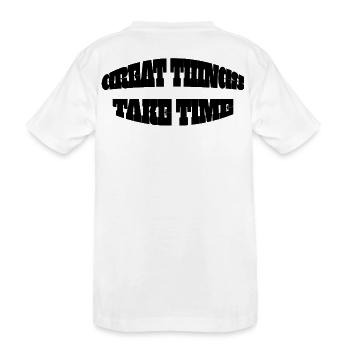 Inscription motivationnelle : « LES GRANDES CHOSES PRENNENT DU TEMPS » - T-shirt bio Premium Enfant - blanc - Dos