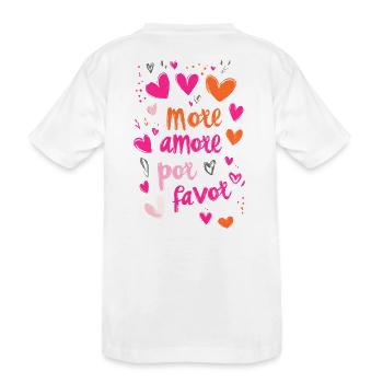 more amore por favor - Kids' Premium Organic T-Shirt - white - Back