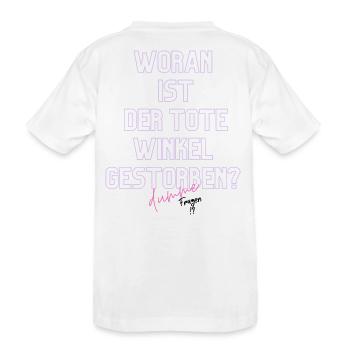 Woran ist der Tote Winkel gestorben? Neon - Kinder Premium Bio T-Shirt - Weiß - Hinten