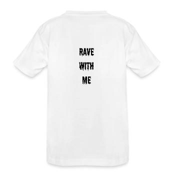 rave with me (Festival) - Kinder Premium Bio T-Shirt - Weiß - Hinten