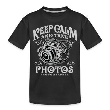 KEEP CALM AND TAKE PHOTOS - Camera Shirt Motif - Kids' Premium Organic T-Shirt - black - Front